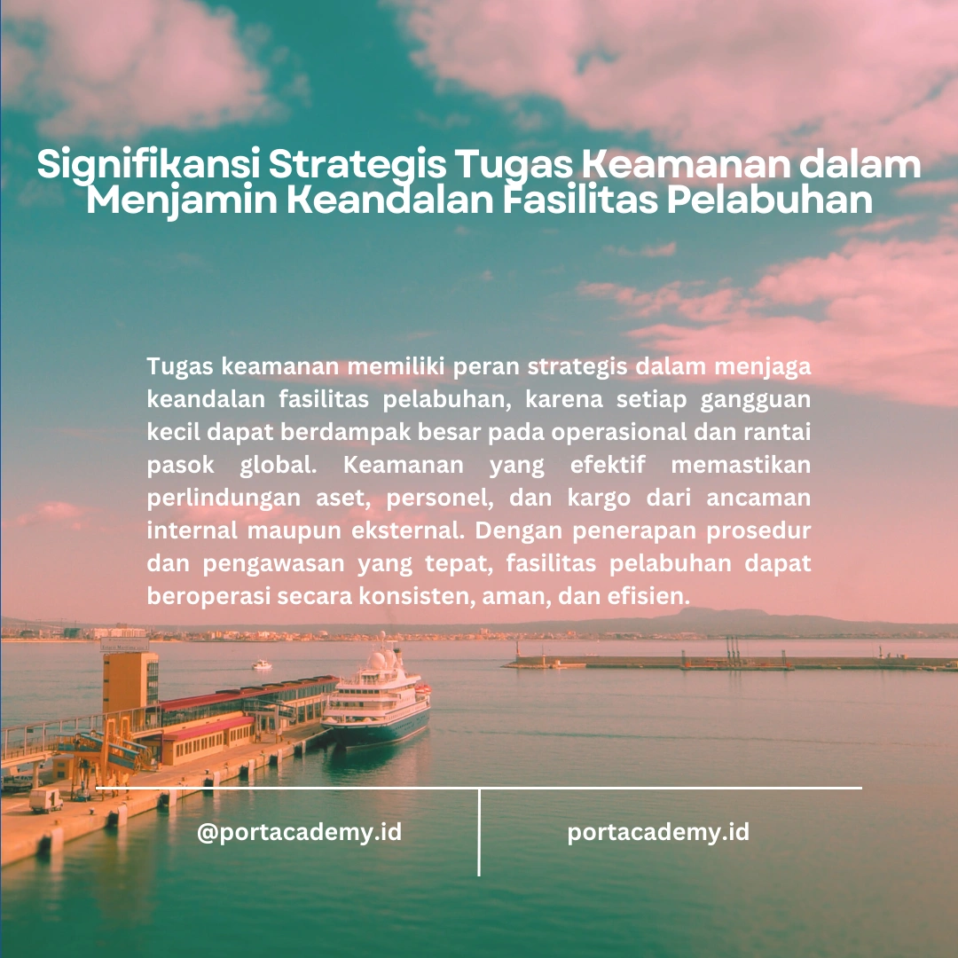 Bagaimana Melaksanakan Tugas Keamanan dengan Efektif di Fasilitas Pelabuhan?