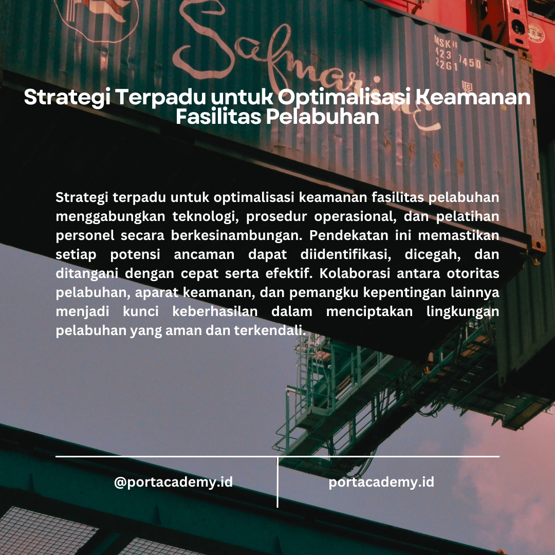 Bagaimana Meningkatkan Keamanan Pelabuhan dengan Mengikuti Diklat IMO Model Course 3.24?