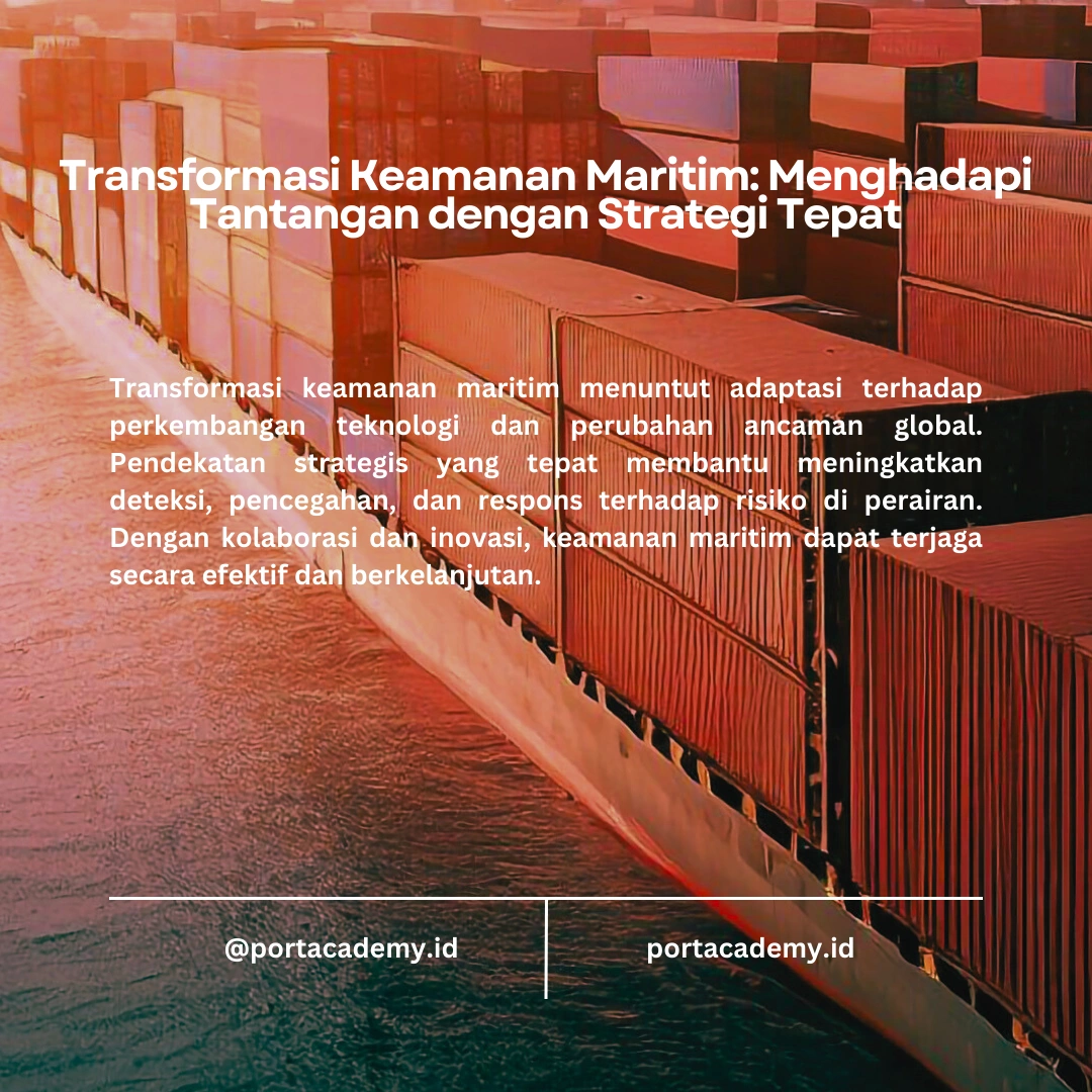 Keamanan Maritim dan Perannya dalam Meningkatkan Keamanan Fasilitas Pelabuhan