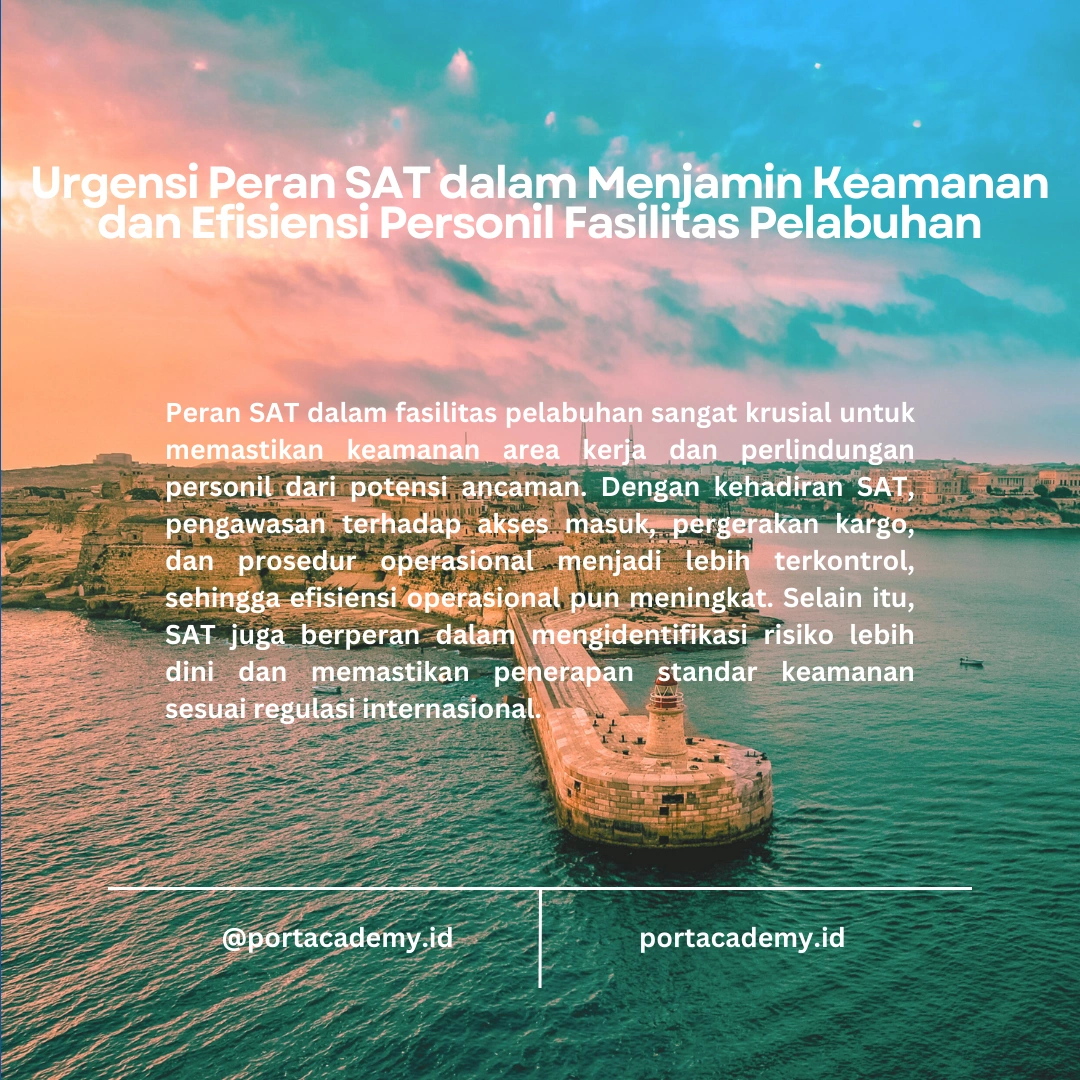 Apa Itu Program SAT untuk Personil Fasilitas Pelabuhan dan Mengapa Itu Penting?