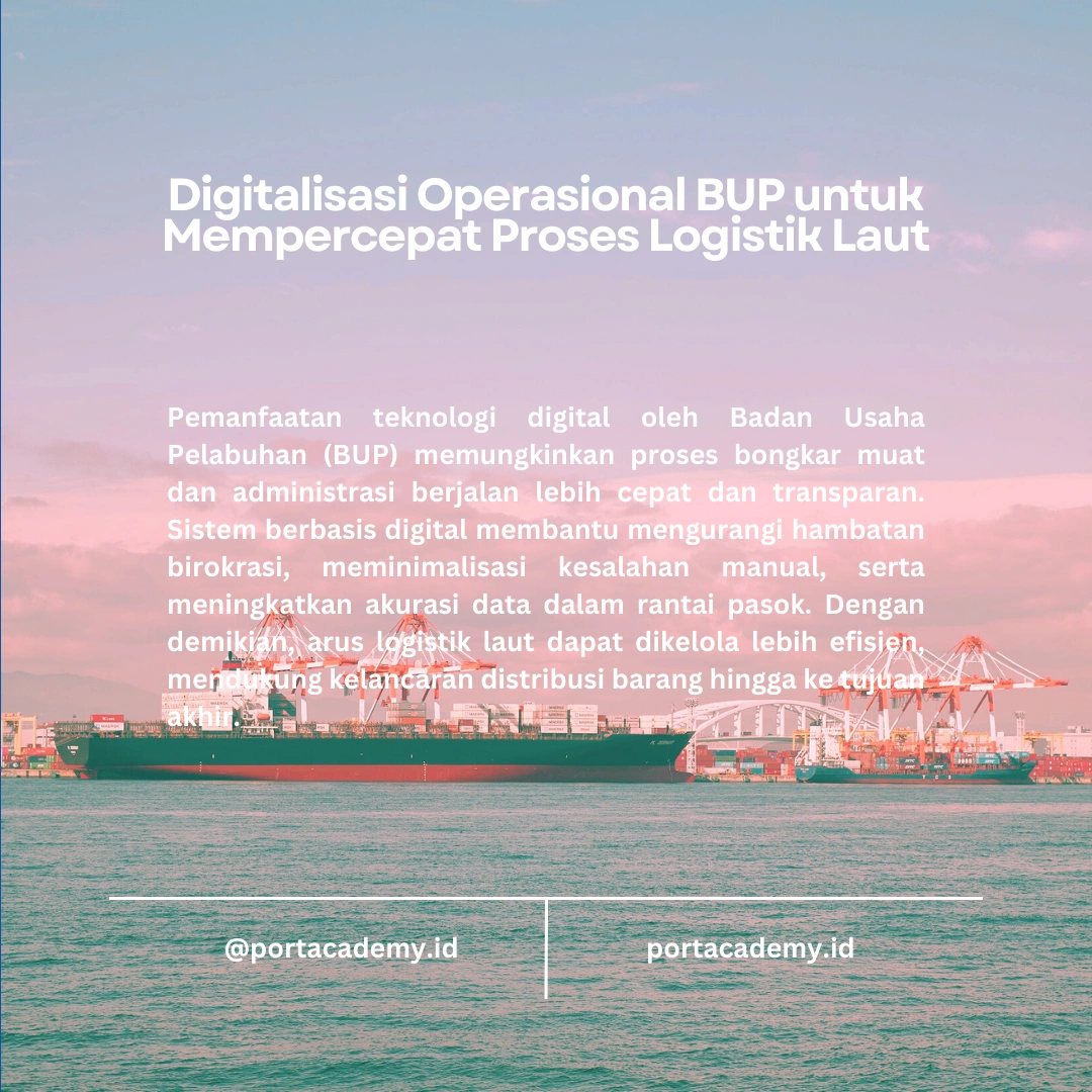 Cara BUP Meningkatkan Efisiensi Logistik Laut