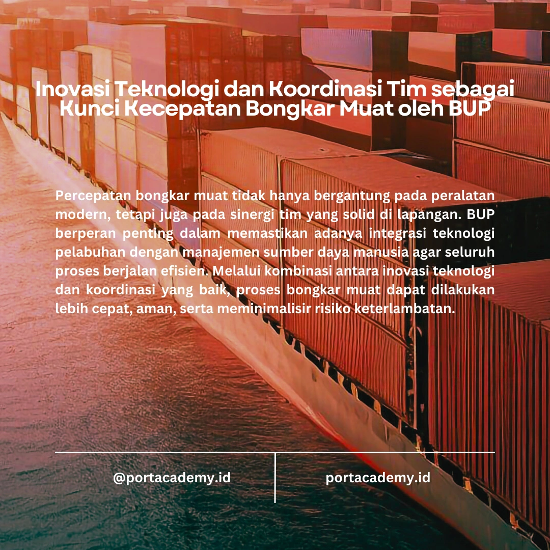 Efisiensi Waktu dalam Proses Bongkar Muat oleh BUP
