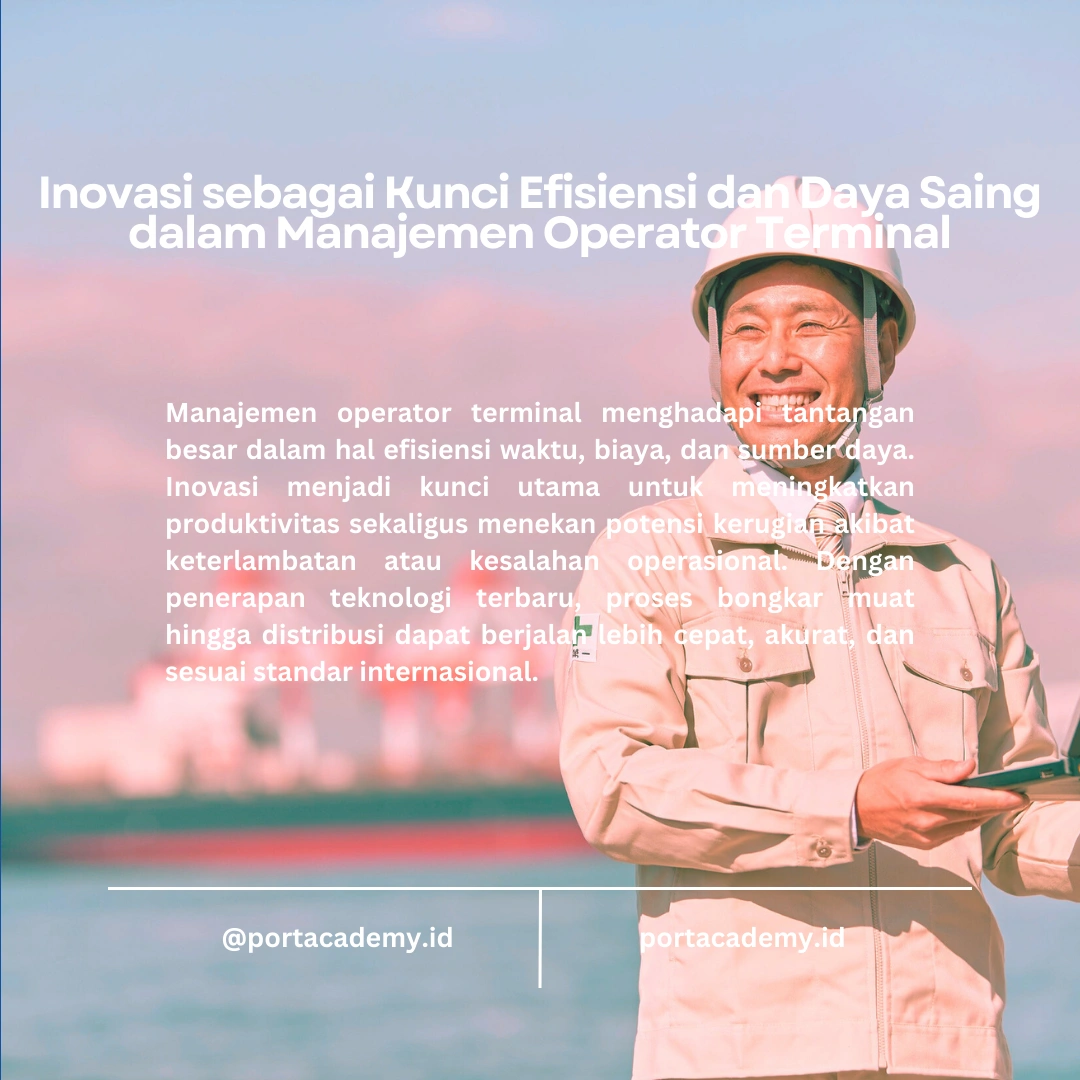 Mengapa Manajemen Operator Terminal Perlu Inovasi
