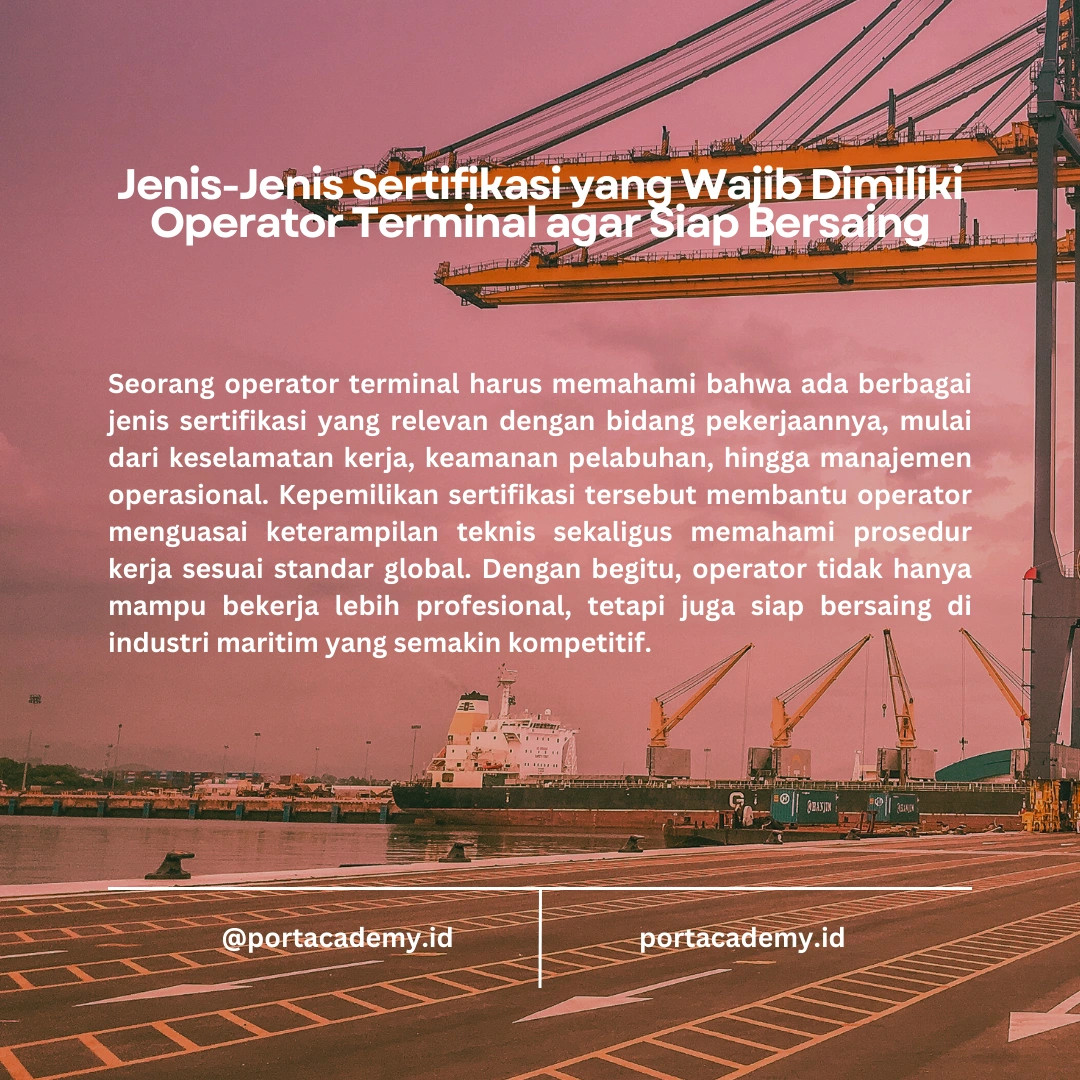Sertifikasi yang Dibutuhkan untuk Operator Terminal
