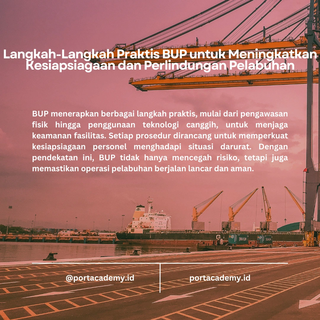 Bagaimana BUP Memastikan Keamanan Fasilitas Pelabuhan