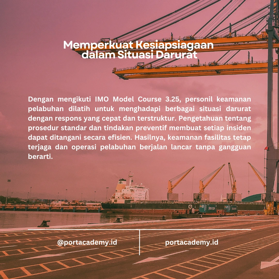 Manfaat Sertifikasi IMO Model Course 3.25 untuk Personil Keamanan Pelabuhan