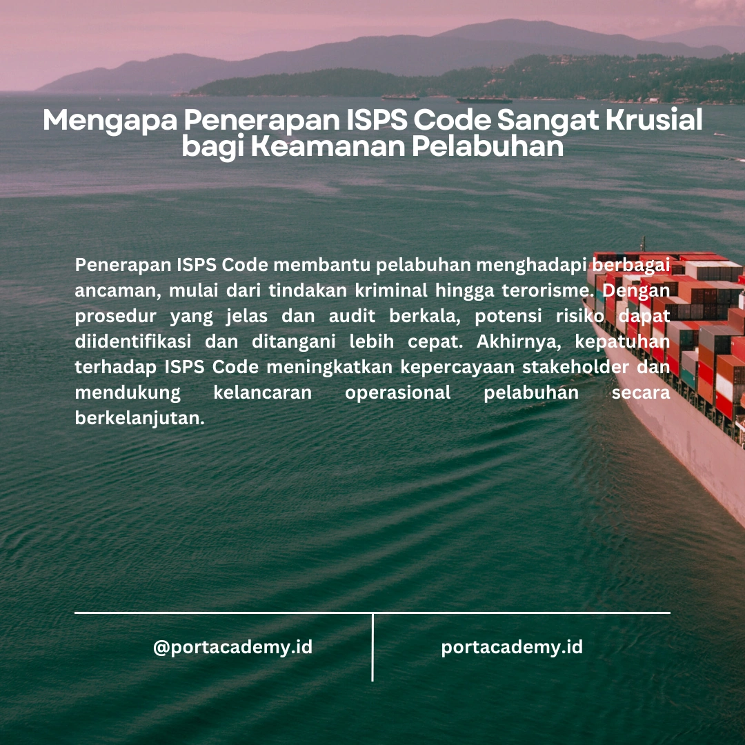 Apa Itu ISPS Code dan Mengapa Penting untuk Keamanan Pelabuhan?