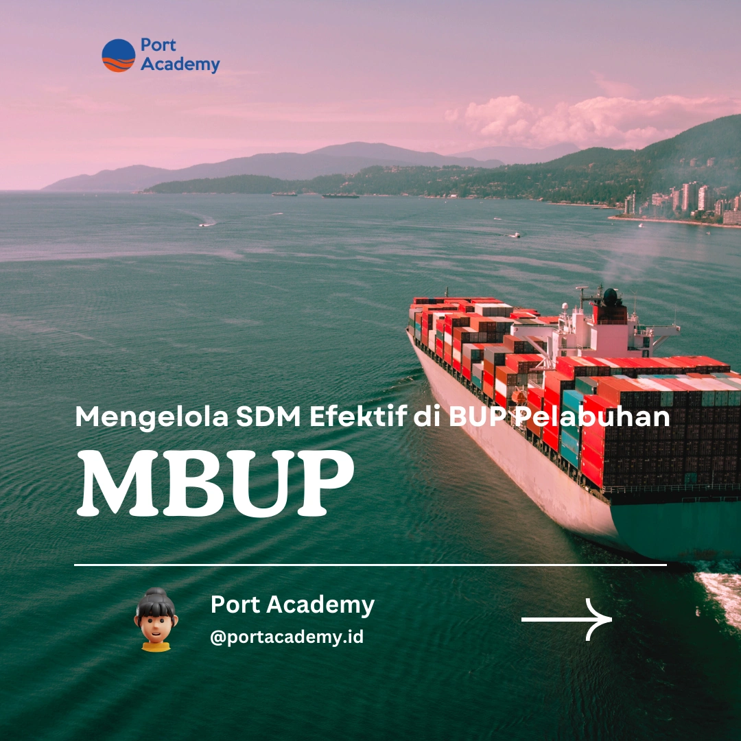 Mengelola SDM Efektif di BUP Pelabuhan