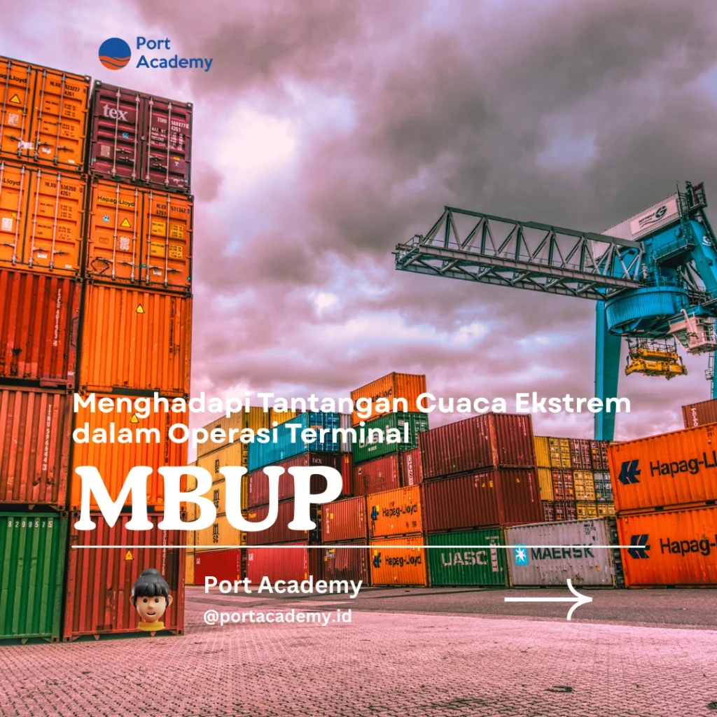 Menghadapi Tantangan Cuaca Ekstrem dalam Operasi Terminal