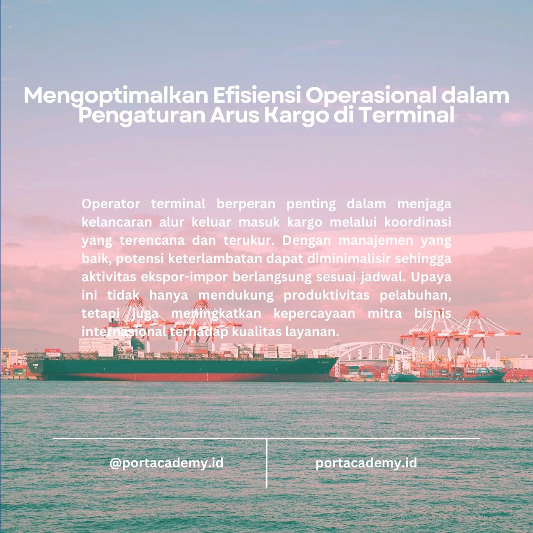 Peran Operator Terminal dalam Mengelola Lalu Lintas Kargo