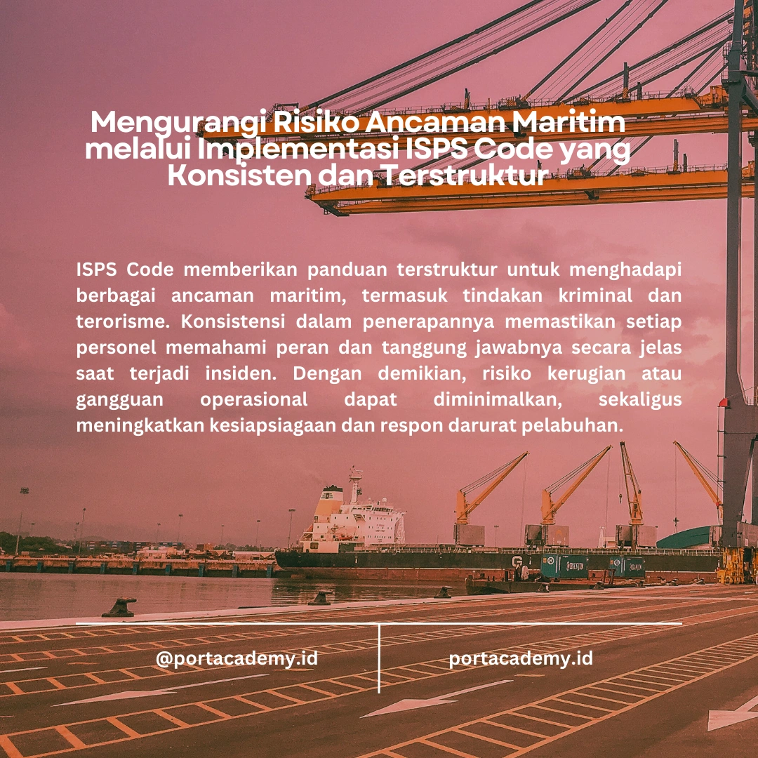 Keamanan Pelabuhan: Mengapa ISPS Code Harus Diterapkan Secara Efektif?