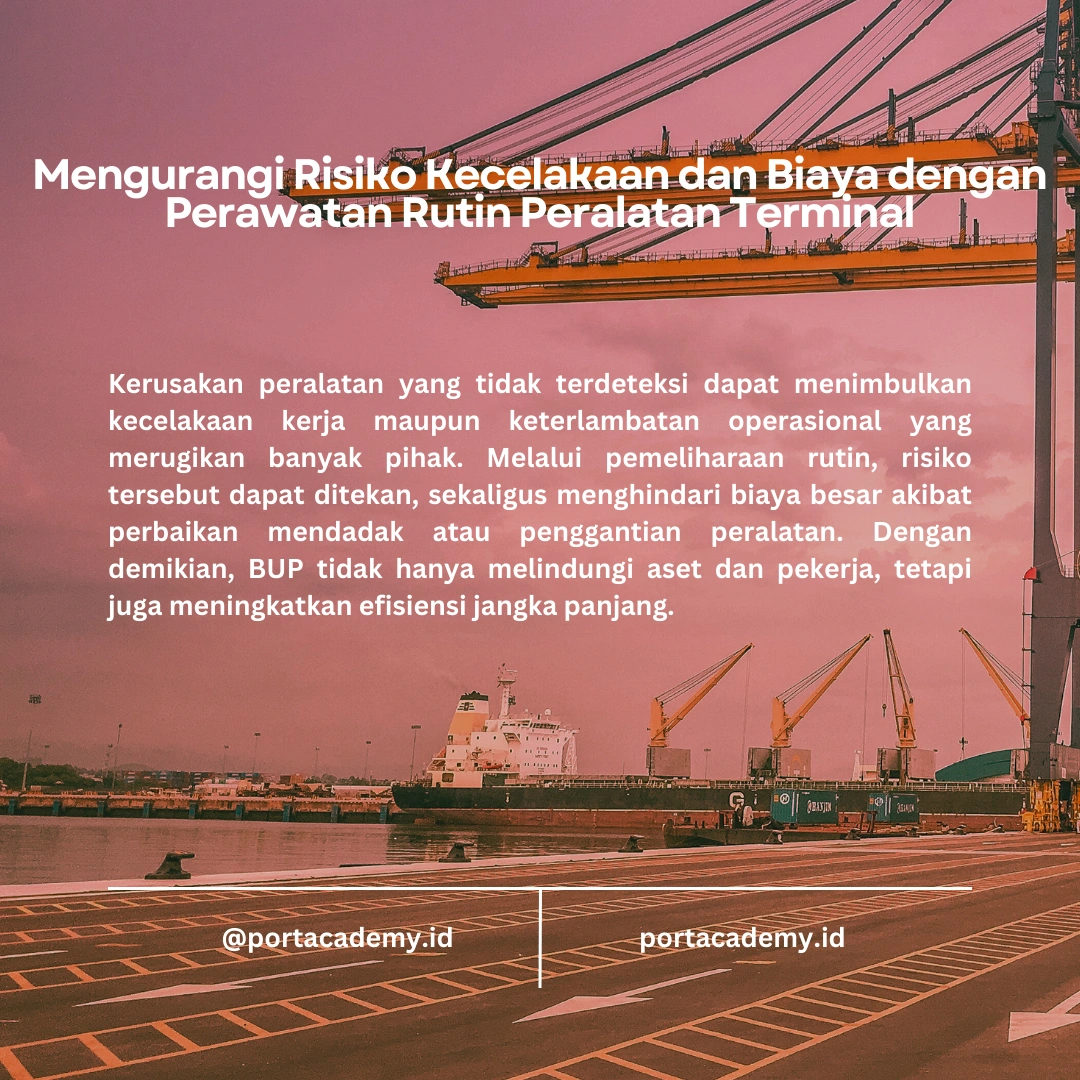 Pentingnya Pemeliharaan Peralatan Terminal bagi BUP