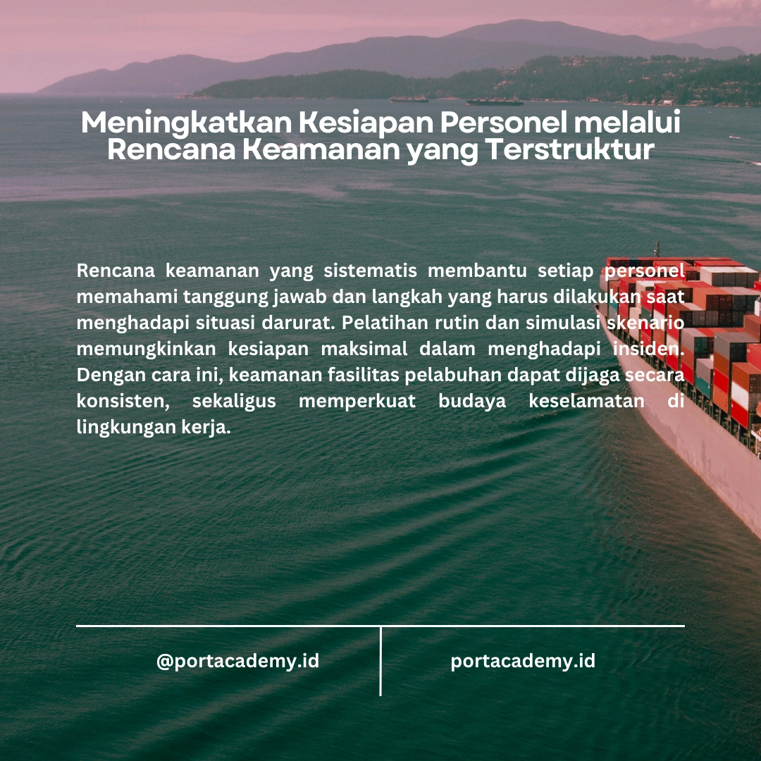 Menyusun Rencana Keamanan Fasilitas Pelabuhan yang Sesuai dengan ISPS Code