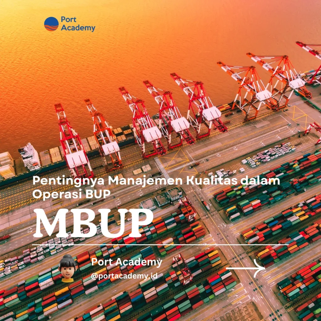 Pentingnya Manajemen Kualitas dalam Operasi BUP