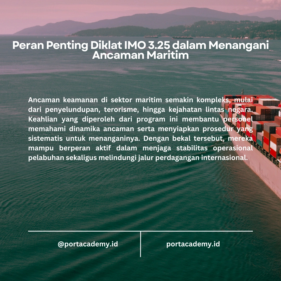 Menjaga Keamanan Infrastruktur Laut dengan Keahlian yang Diperoleh dari Program Diklat IMO Model Course 3.25