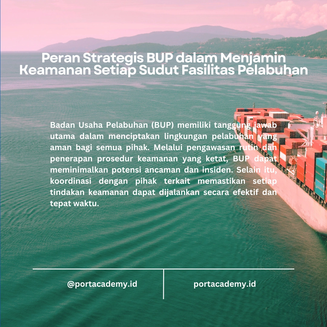 Bagaimana BUP Memastikan Keamanan Fasilitas Pelabuhan