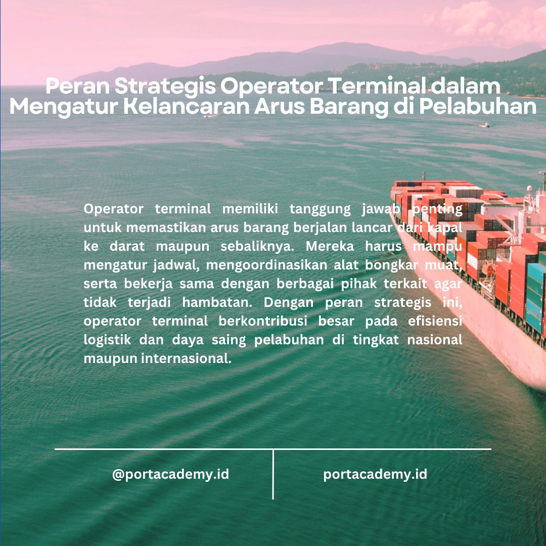 Tugas dan Tanggung Jawab Operator Terminal di Pelabuhan