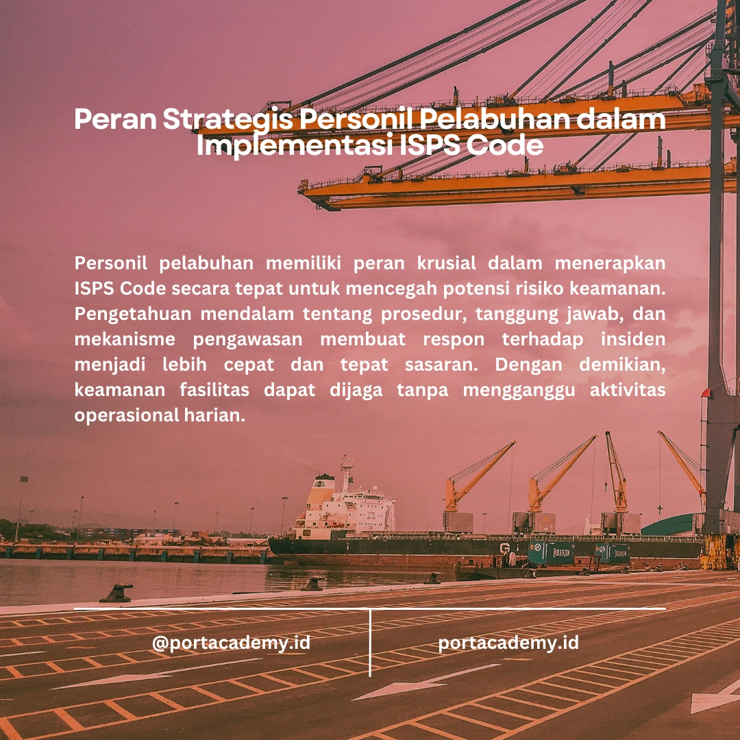 Pemahaman ISPS Code bagi Personil Fasilitas Pelabuhan: Panduan Lengkap