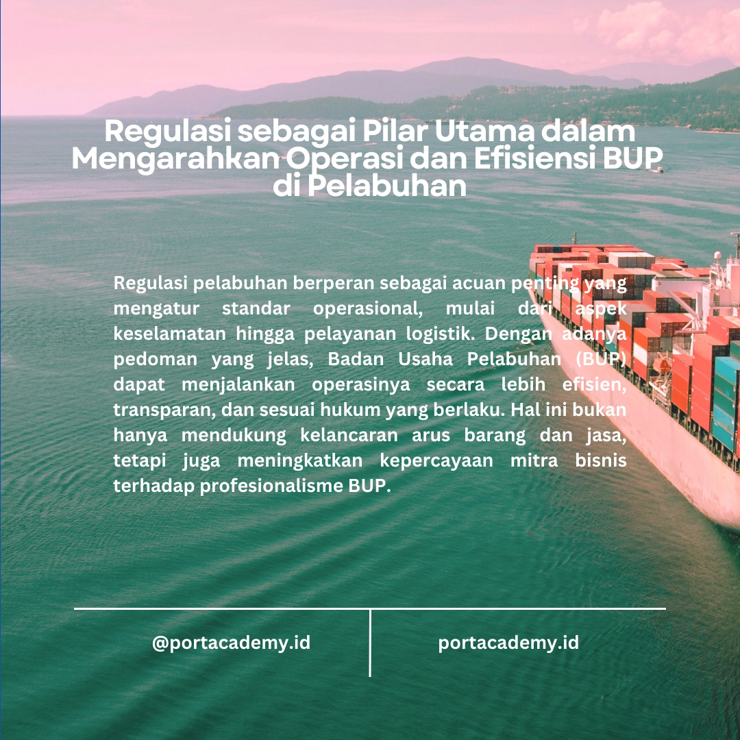 Pengaruh Regulasi terhadap Operasi BUP di Pelabuhan