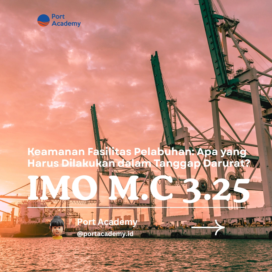 Keamanan Fasilitas Pelabuhan: Apa yang Harus Dilakukan dalam Tanggap Darurat?