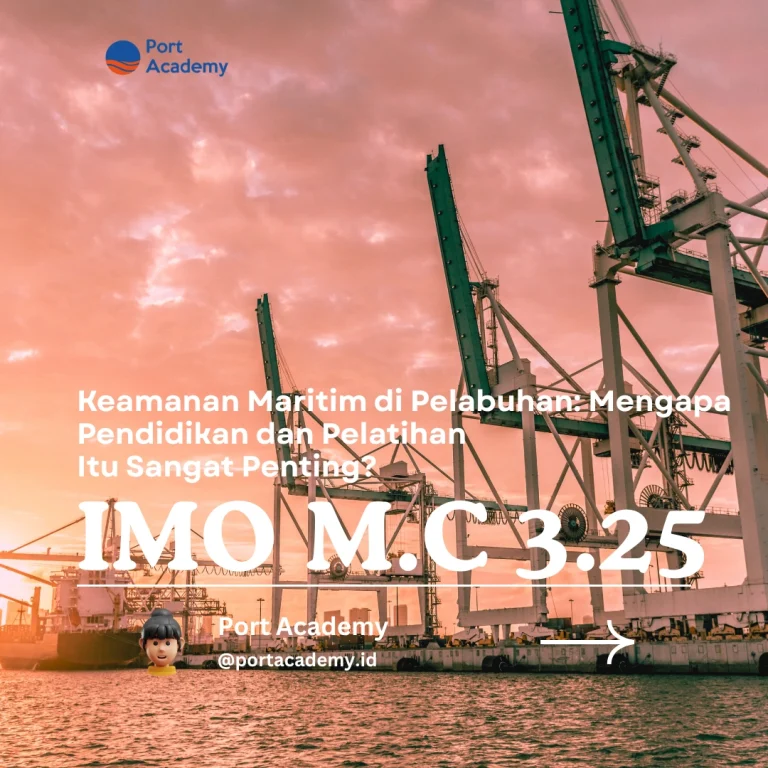Keamanan Maritim di Pelabuhan: Mengapa Pendidikan dan Pelatihan Itu Sangat Penting?