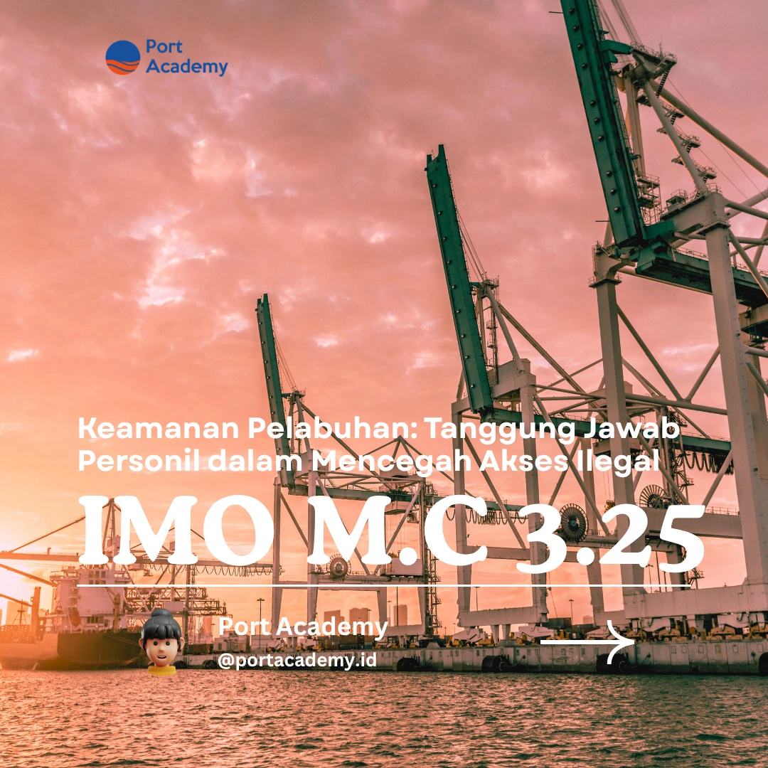 Keamanan Pelabuhan: Tanggung Jawab Personil dalam Mencegah Akses Ilegal