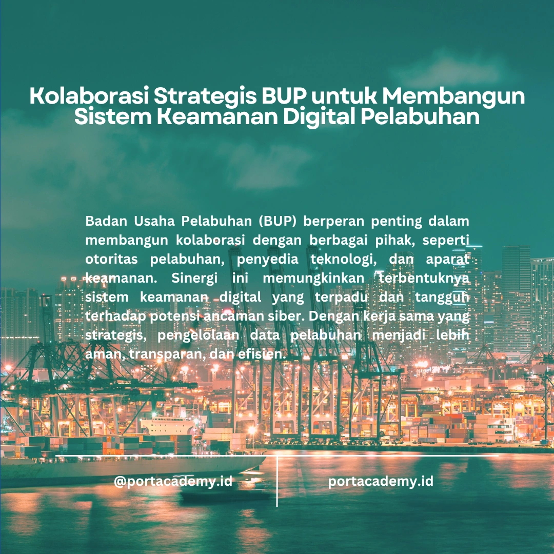 Peran BUP dalam Memastikan Keamanan Data Pelabuhan