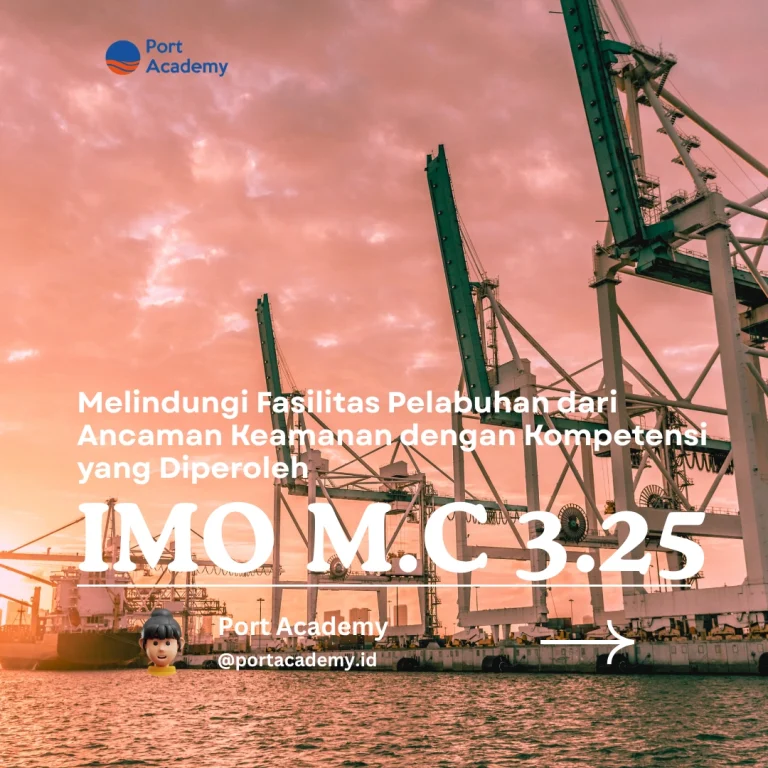 Melindungi Fasilitas Pelabuhan dari Ancaman Keamanan dengan Kompetensi yang Diperoleh