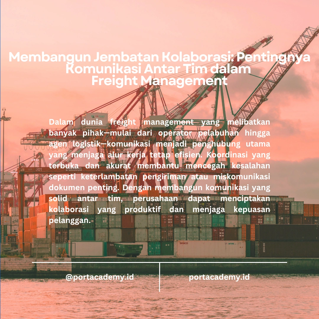 Skill Komunikasi Efektif dalam Freight Management