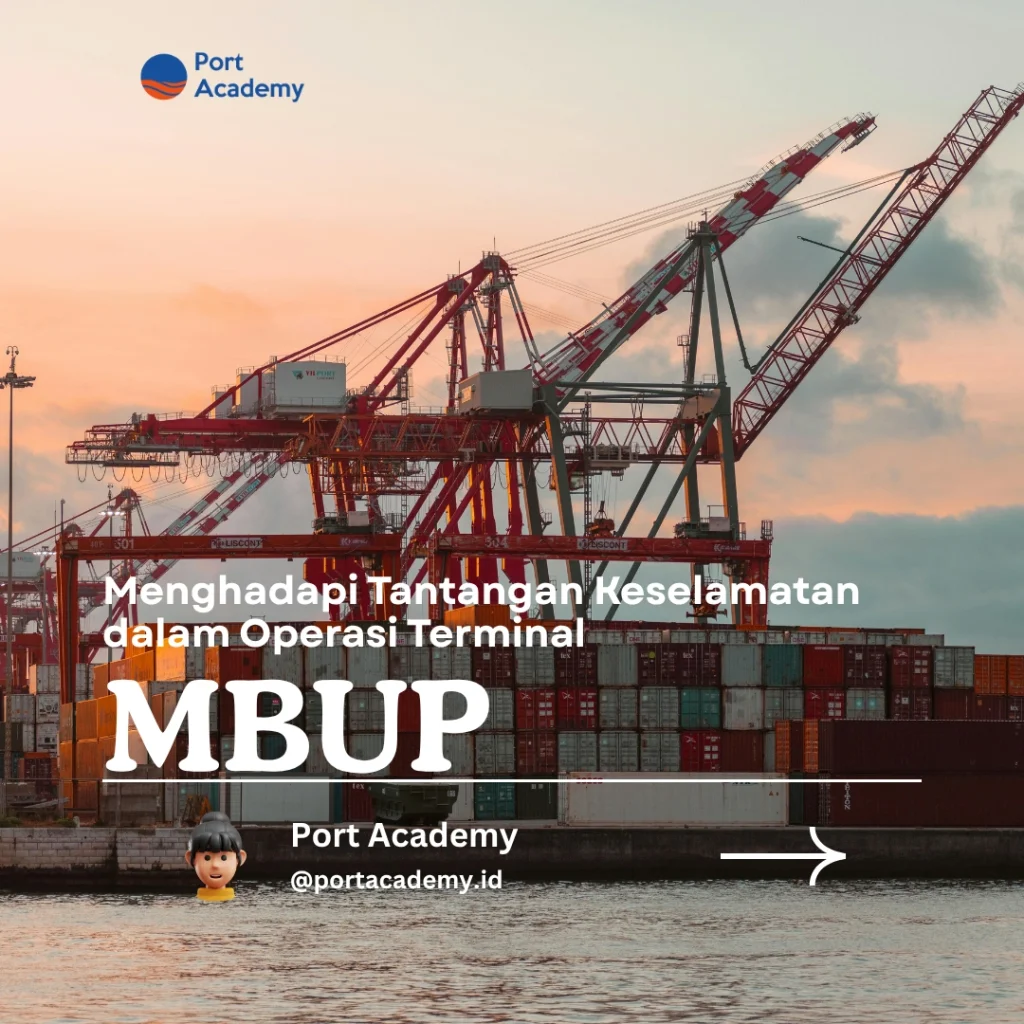 Menghadapi Tantangan Keselamatan dalam Operasi Terminal