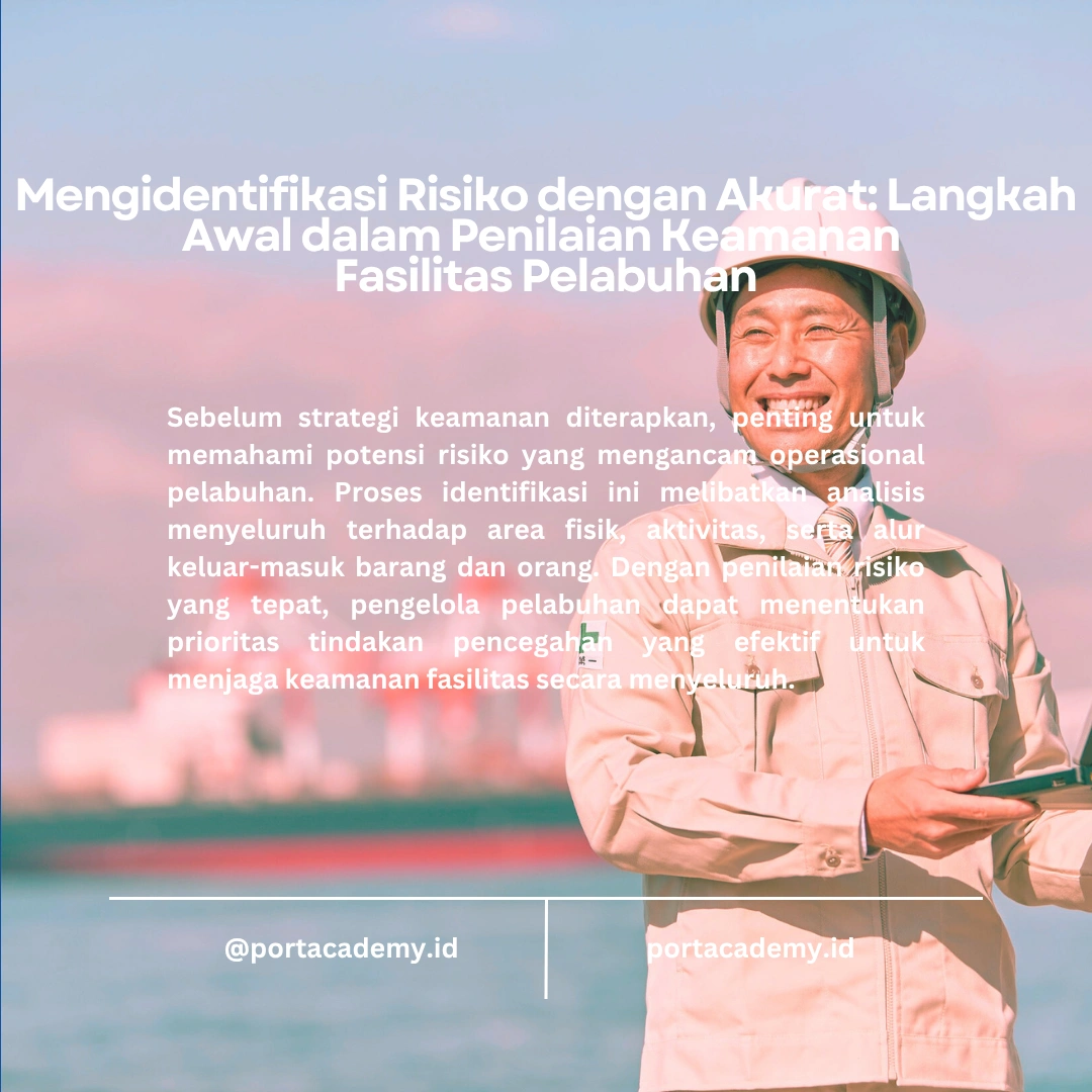 Teknik Penilaian Keamanan Fasilitas Pelabuhan: Panduan Lengkap