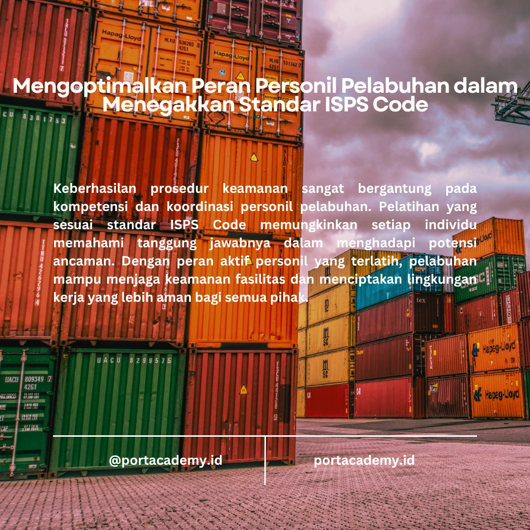 Menerapkan Prosedur Keamanan yang Sesuai dengan ISPS Code untuk Melindungi Pelabuhan