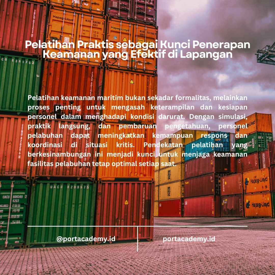 Keamanan Maritim di Pelabuhan: Mengapa Pendidikan dan Pelatihan Itu Sangat Penting?