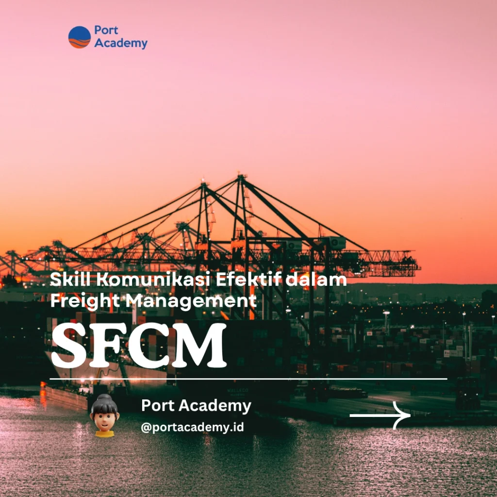 Skill Komunikasi Efektif dalam Freight Management