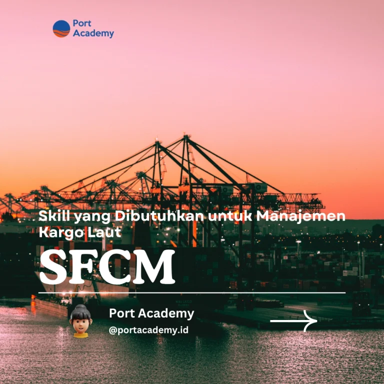 Skill yang Dibutuhkan untuk Manajemen Kargo Laut
