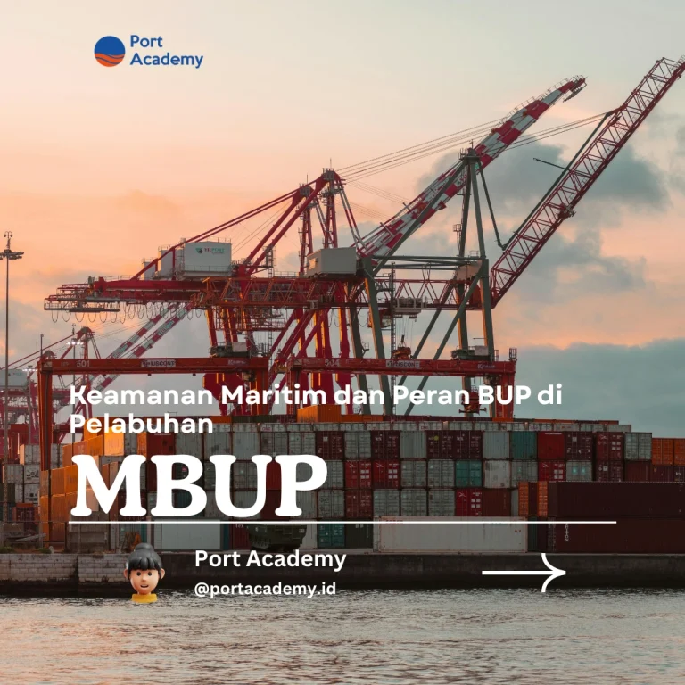 Keamanan Maritim dan Peran BUP di Pelabuhan