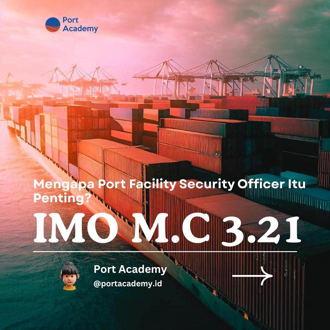 Mengapa Port Facility Security Officer Itu Penting?