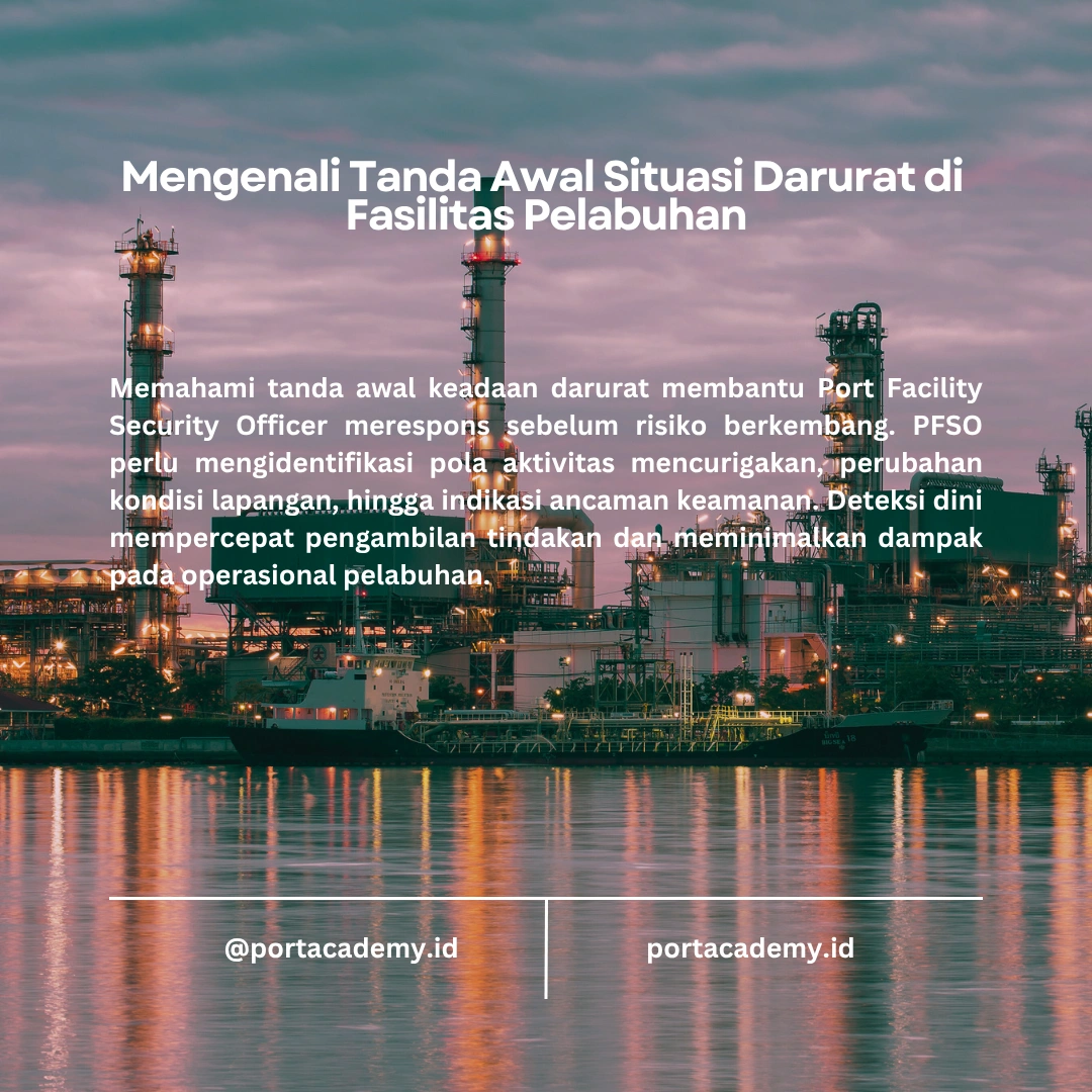 Panduan Menangani Situasi Darurat bagi Port Facility Security Officer