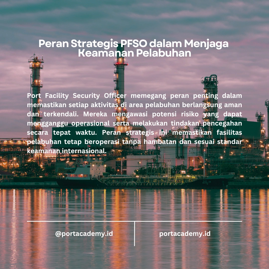 Tugas dan Tanggung Jawab Port Facility Security Officer