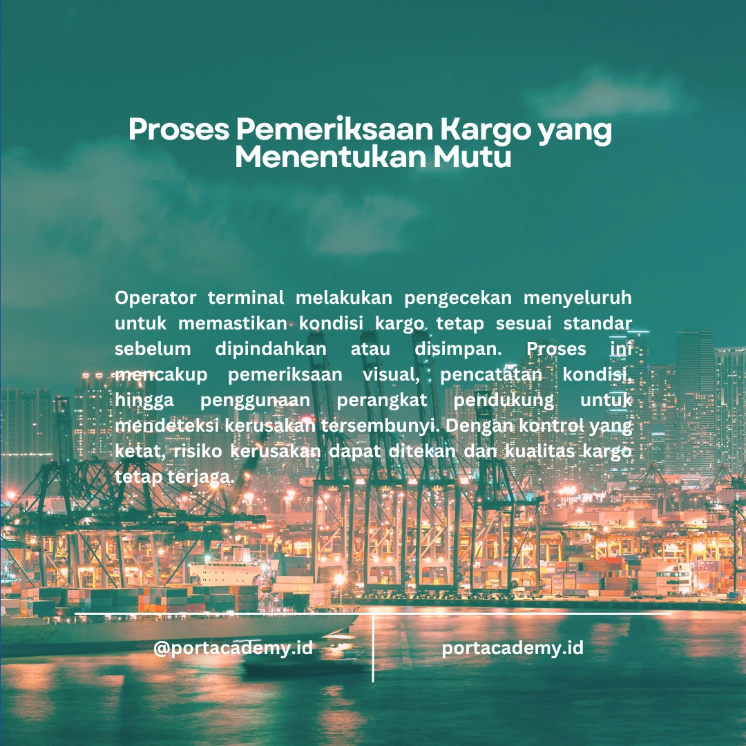 Bagaimana Operator Terminal Menjaga Kualitas Kargo