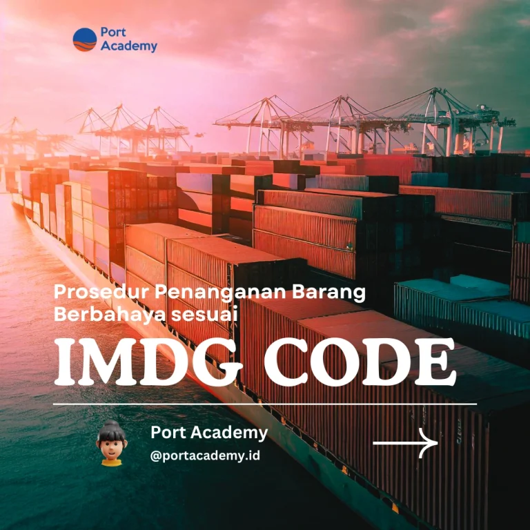 Prosedur Penanganan Barang Berbahaya sesuai IMDG Code