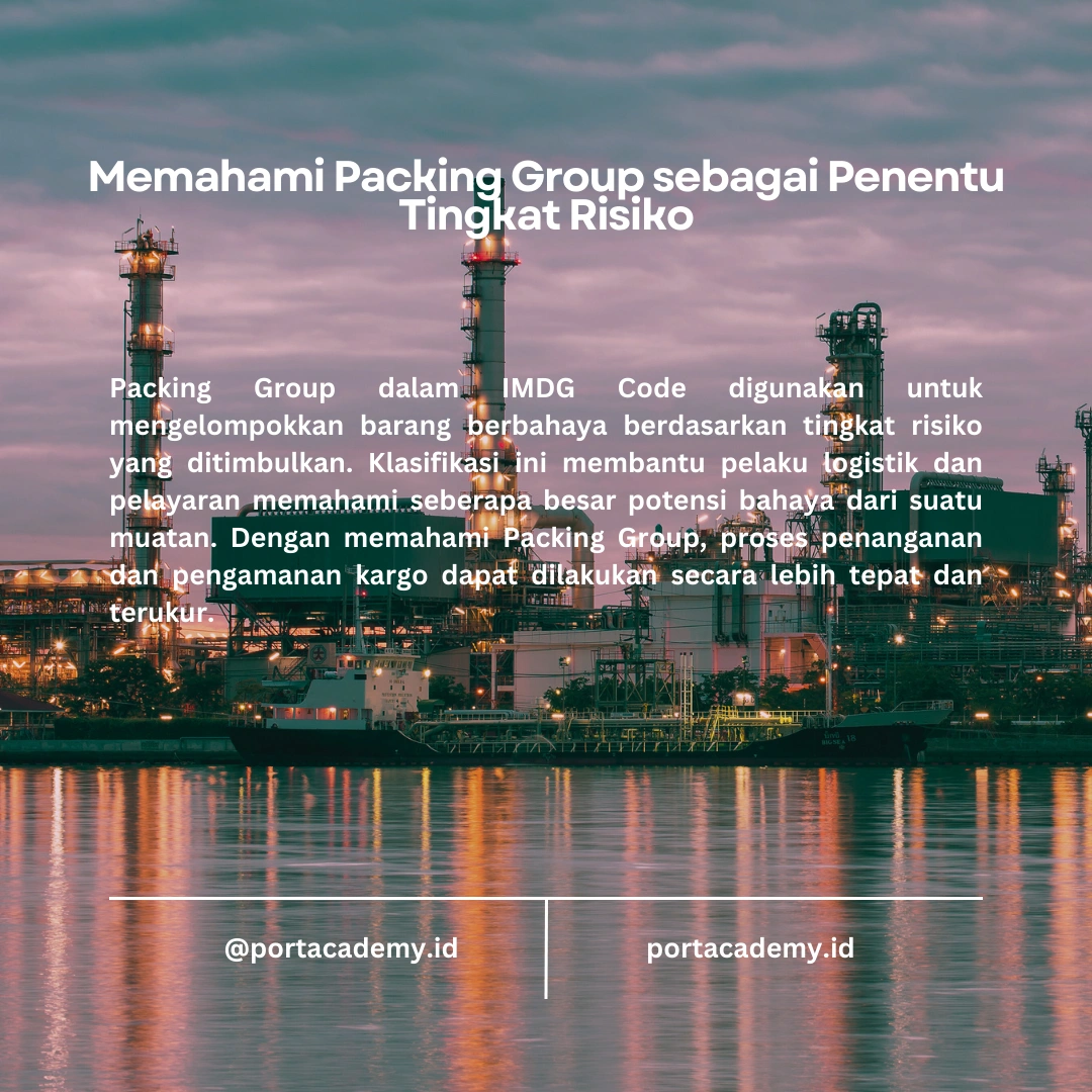 Packing Group dalam IMDG Code: Klasifikasi dan Fungsinya