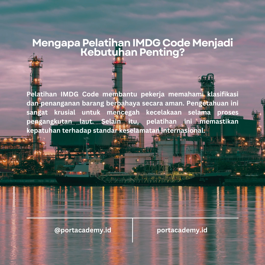 Pelatihan IMDG Code: Apa yang Harus Diketahui?