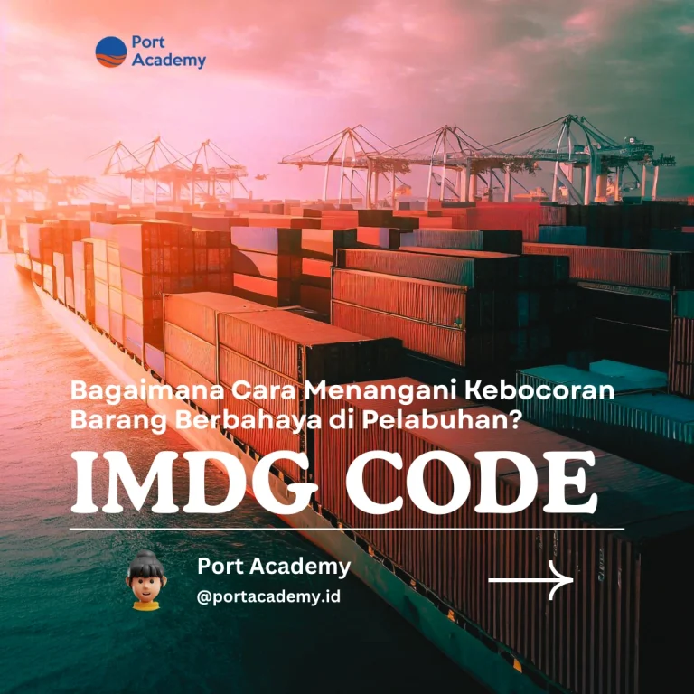 Bagaimana Cara Menangani Kebocoran Barang Berbahaya di Pelabuhan?