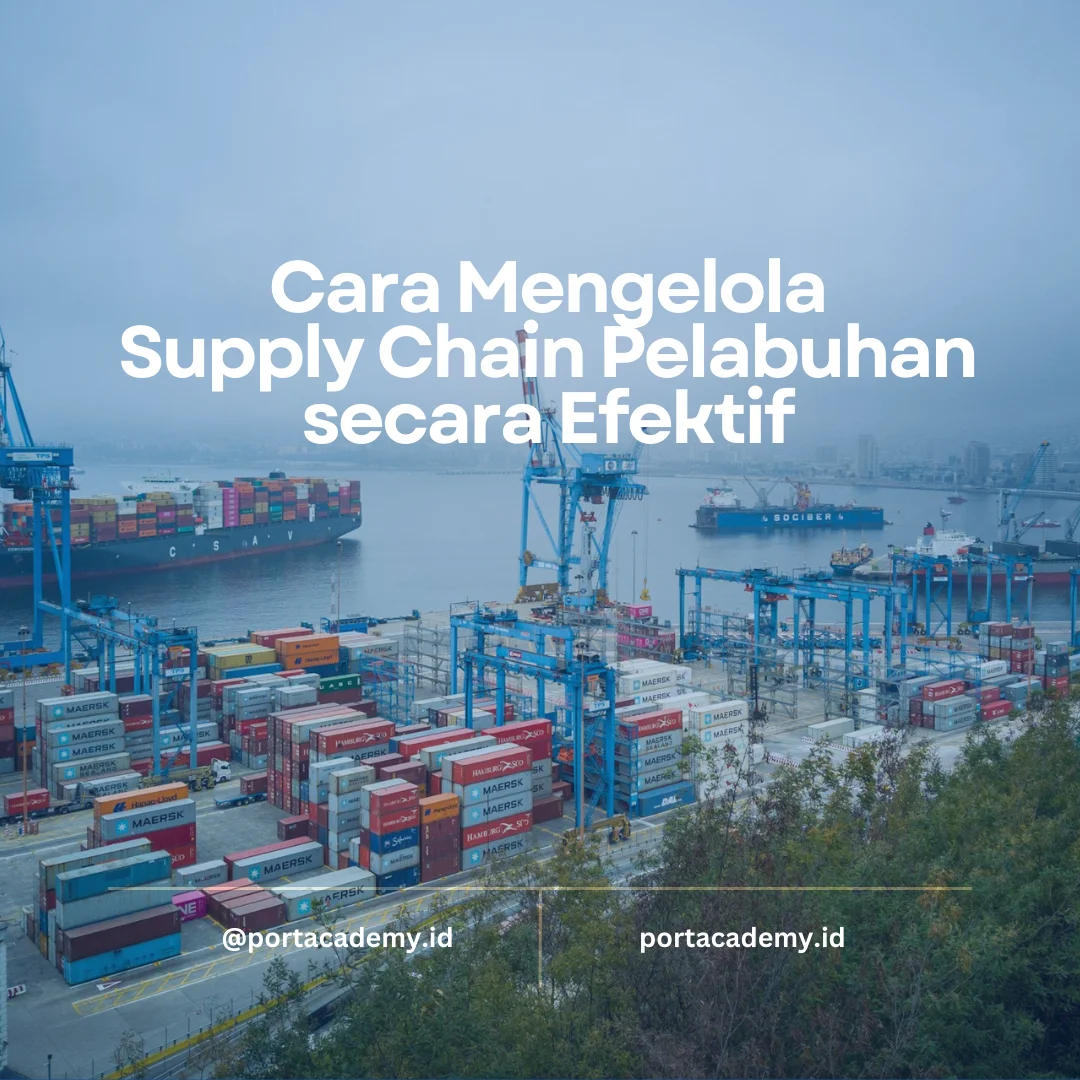 Cara Mengelola Supply Chain Pelabuhan