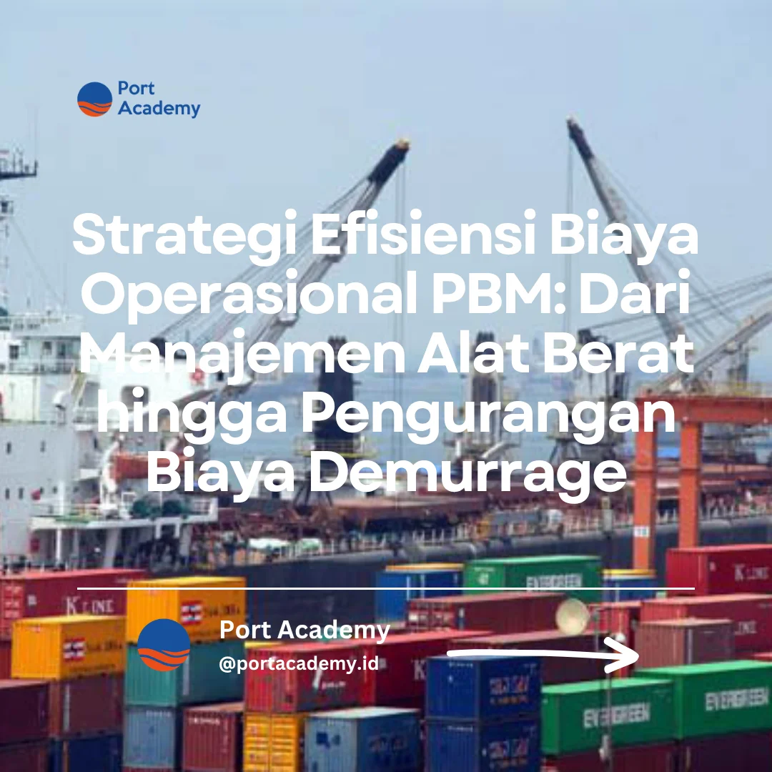 efisiensi biaya operasional PBM bongkar muat