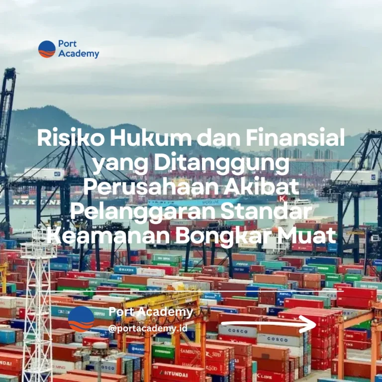 risiko hukum finansial pelanggaran standar keamanan bongkar muat
